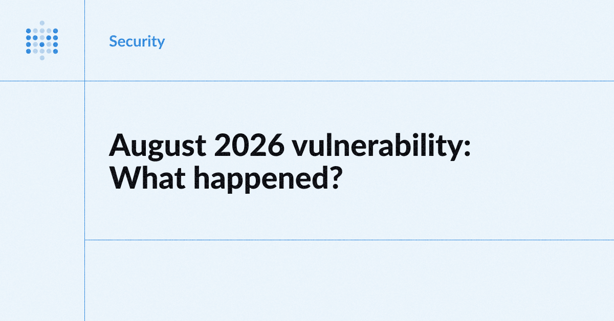 August 2026 Security Vulnerability: What happened? Image